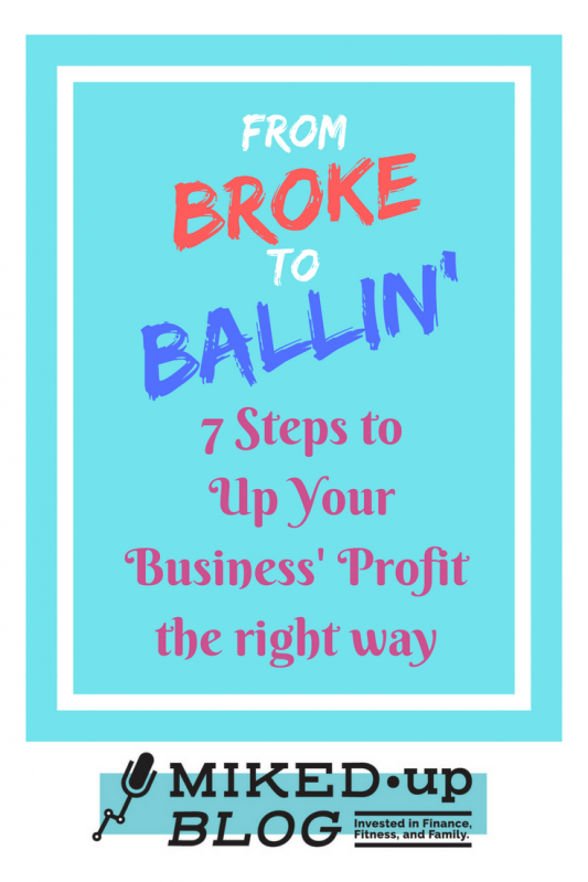 From Broke to Ballin - Up Your Business' Profit the right way #smallbusiness #profit #reviews #entrepreneur #growth